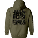 I Identify As A Conspiracy Theorist