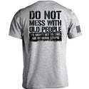 Do Not Mess With Old People