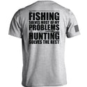 Fishing Solves Most Of My Problems
