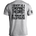 I Identify As A Conspiracy Theorist