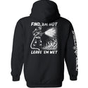 Find 'em Hot Leave 'em Wet
