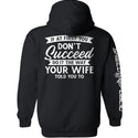 Do It The Way Your Wife Told You To