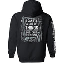 I Can Fix A Lot of Things But I Can't Fix Stupid