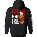 Freedom is not free It must be Fought for and Defended