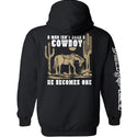 A Man Isn't Born A Cowboy