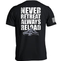 Never Retreat Always Reload