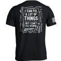 I Can Fix A Lot of Things But I Can't Fix Stupid