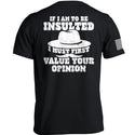 If I Am To Be Insulted