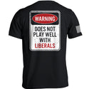 Warning Does Not Play Well With Liberals