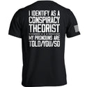 I Identify As A Conspiracy Theorist