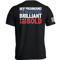 My Pronouns Are Beautiful Brilliant And Bold