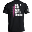 Just A Girl Who Loves Trucks