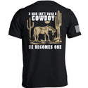 A Man Isn't Born A Cowboy