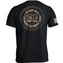 I'm Not Old I'm Aged to Perfection (Bourbon Barrel)