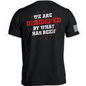 We Are UnBidened By What Has Been