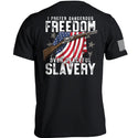 Dangerous Freedom Over Peaceful Slavery