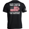 Support The Country You Live In Flag