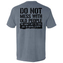 Do Not Mess With Old People