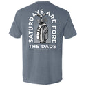 Saturdays Are For The Dads Golf Grey