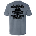 If I Am To Be Insulted