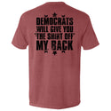Democrats Will Give You The Shirt Off My Back