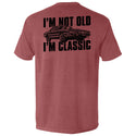 I'm Not Old I'm Classic