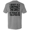 I Identify As A Conspiracy Theorist