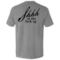 Shh-ut The Fuck Up