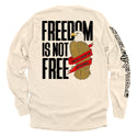 Freedom is not free It must be Fought for and Defended