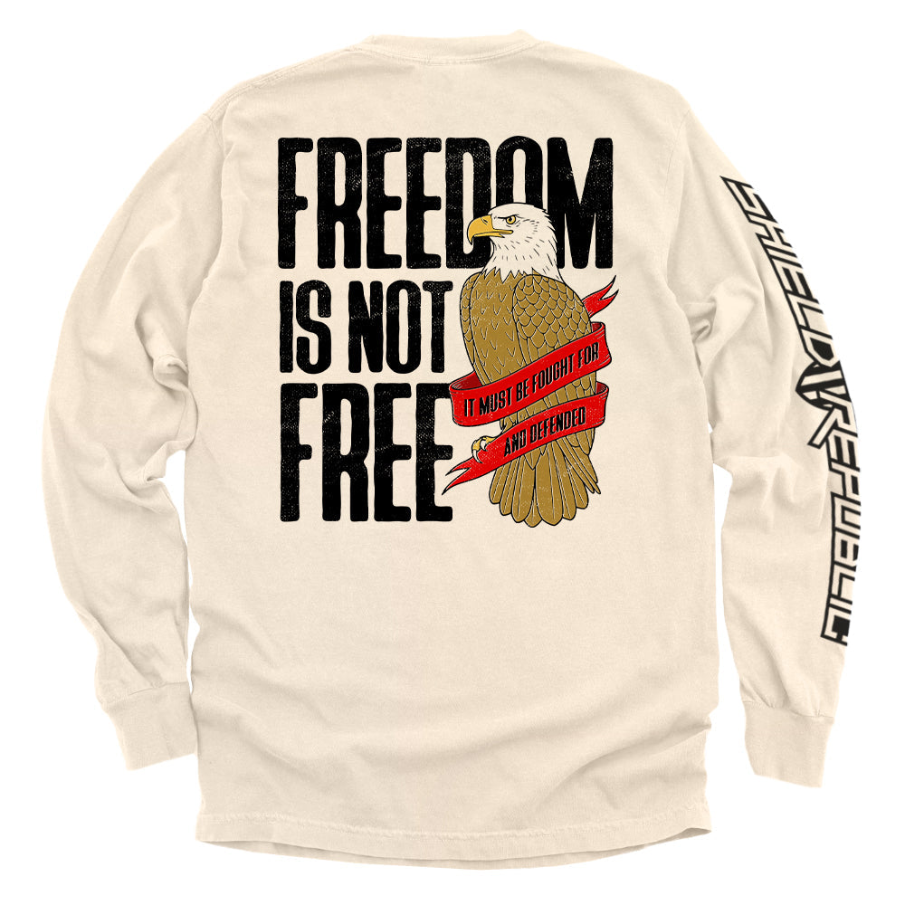 Freedom is not free It must be Fought for and Defended
