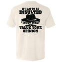 If I Am To Be Insulted
