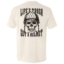 Life's Tough Get A Helmet