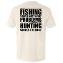 Fishing Solves Most Of My Problems