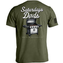 Saturdays Are For The Dads Grill