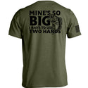 Mine's So Big I Have To Use Two Hands