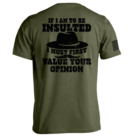 If I Am To Be Insulted