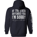 If I've Ever Offended You I'm Sorry