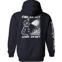 Find 'em Hot Leave 'em Wet