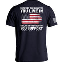 Support The Country You Live In Flag
