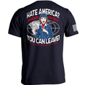 Hate America Offended By Free Speech You can Leave