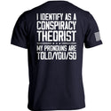I Identify As A Conspiracy Theorist