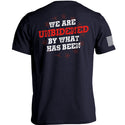 We Are UnBidened By What Has Been