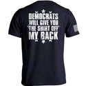 Democrats Will Give You The Shirt Off My Back