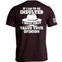 If I Am To Be Insulted