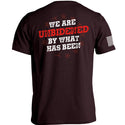 We Are UnBidened By What Has Been
