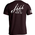 Shh-ut The Fuck Up