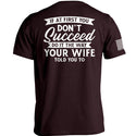 Do It The Way Your Wife Told You To