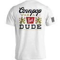 Cornpop was a Bad Dude
