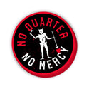 No Quarter No Mercy Decal
