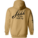 Shh-ut The Fuck Up
